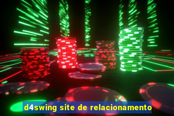 d4swing site de relacionamento